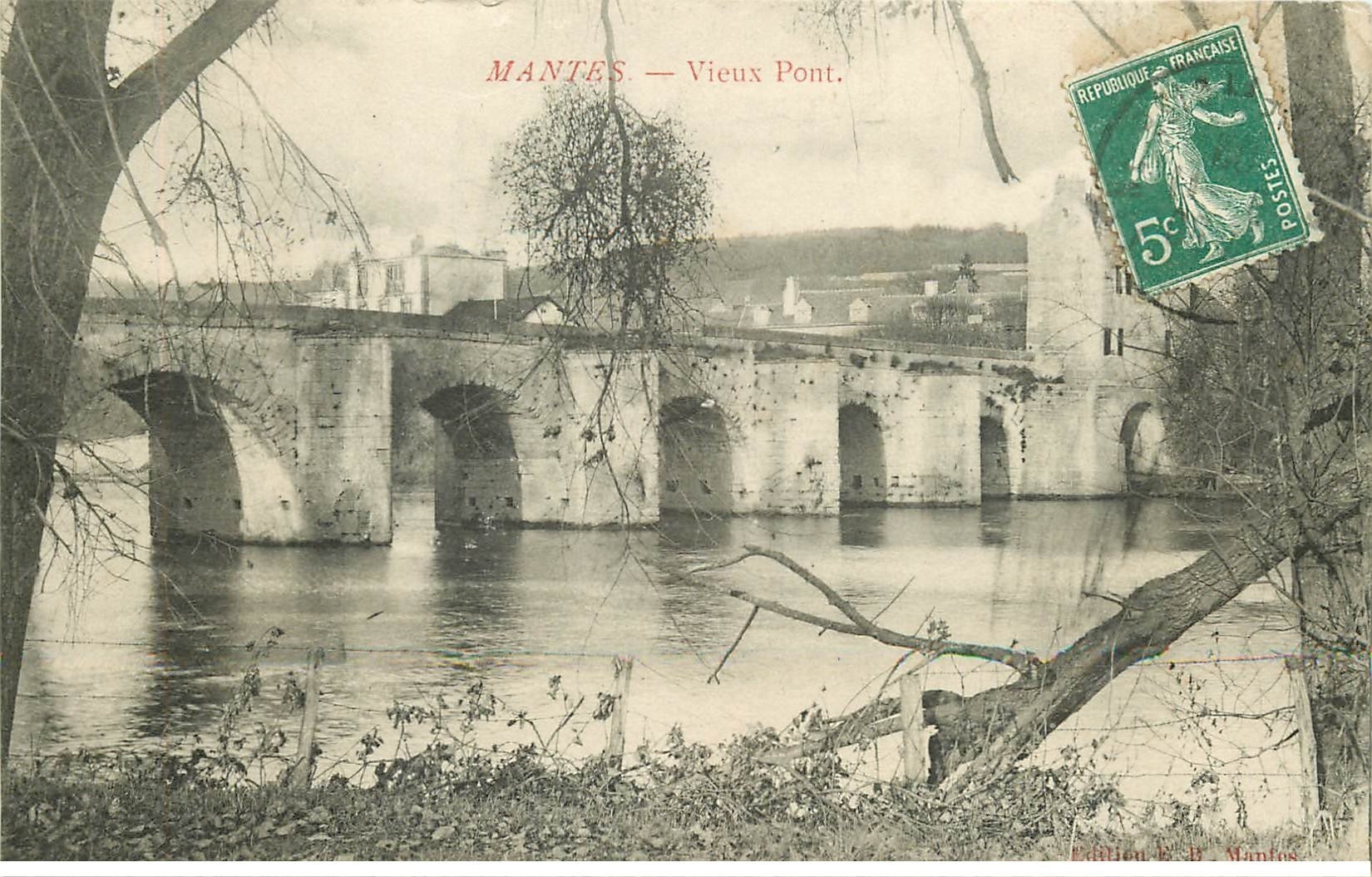 carte postale ancienne 78 MANTES. Le Vieux Pont 1909