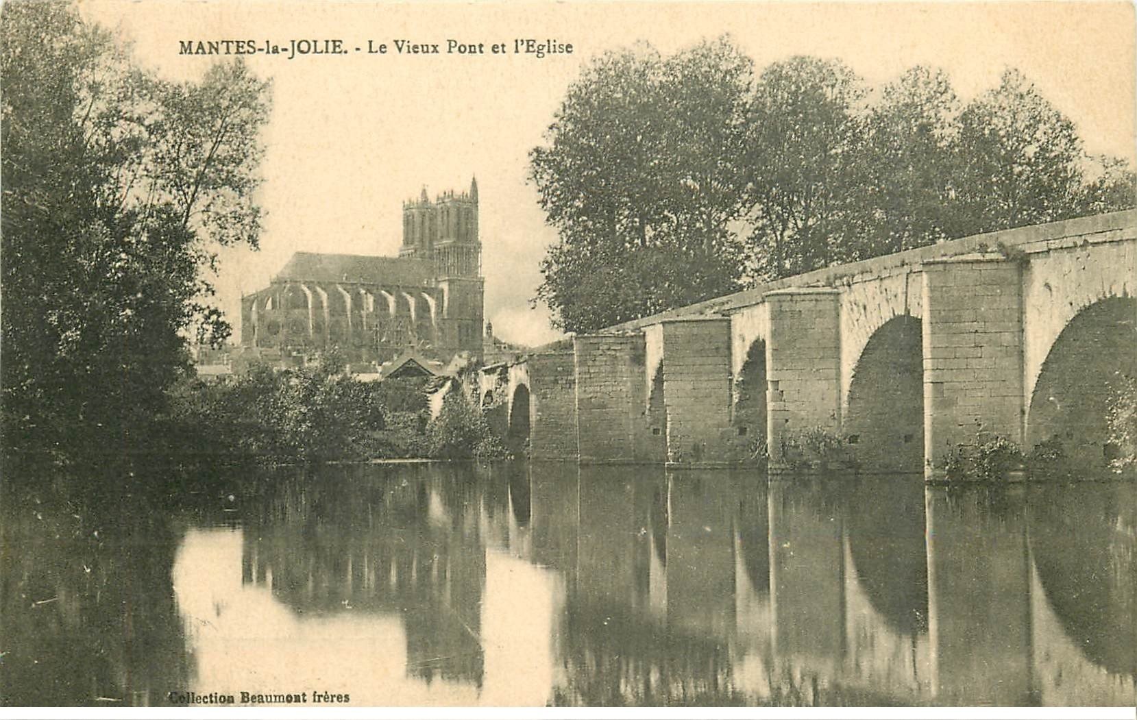carte postale ancienne 78 MANTES-LA-JOLIE. Vieux Pont et Eglise
