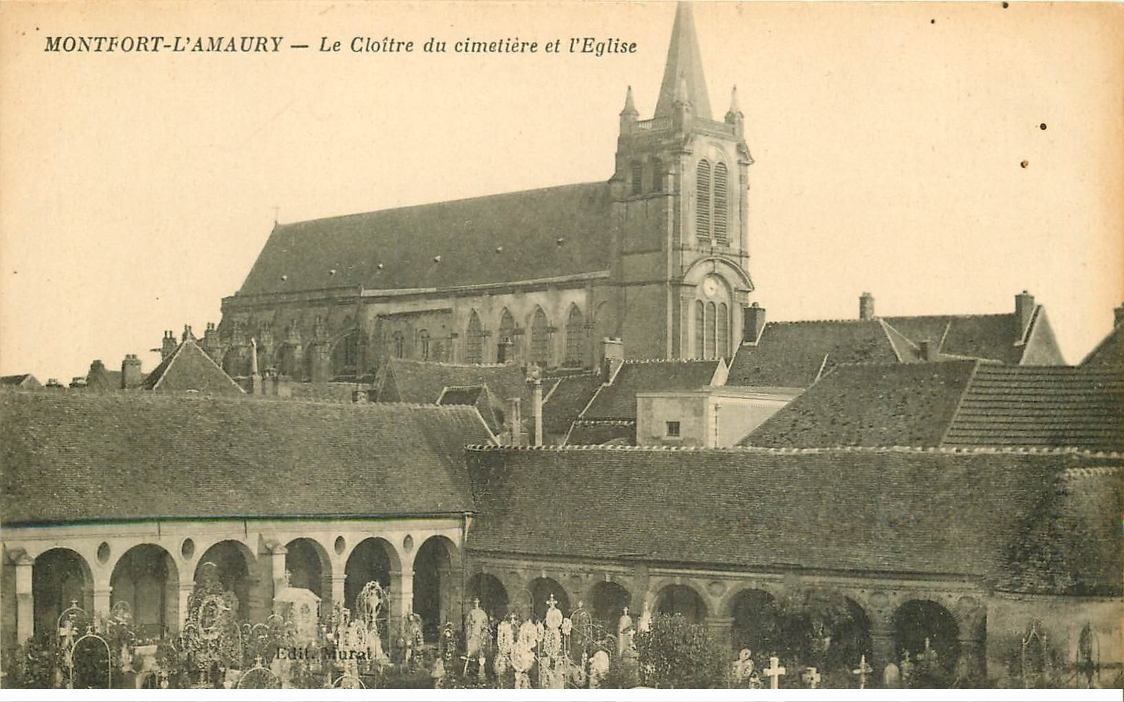 carte postale ancienne 78 MONTFORT-L'AMAURY. Cloître du Cimetière et Eglise