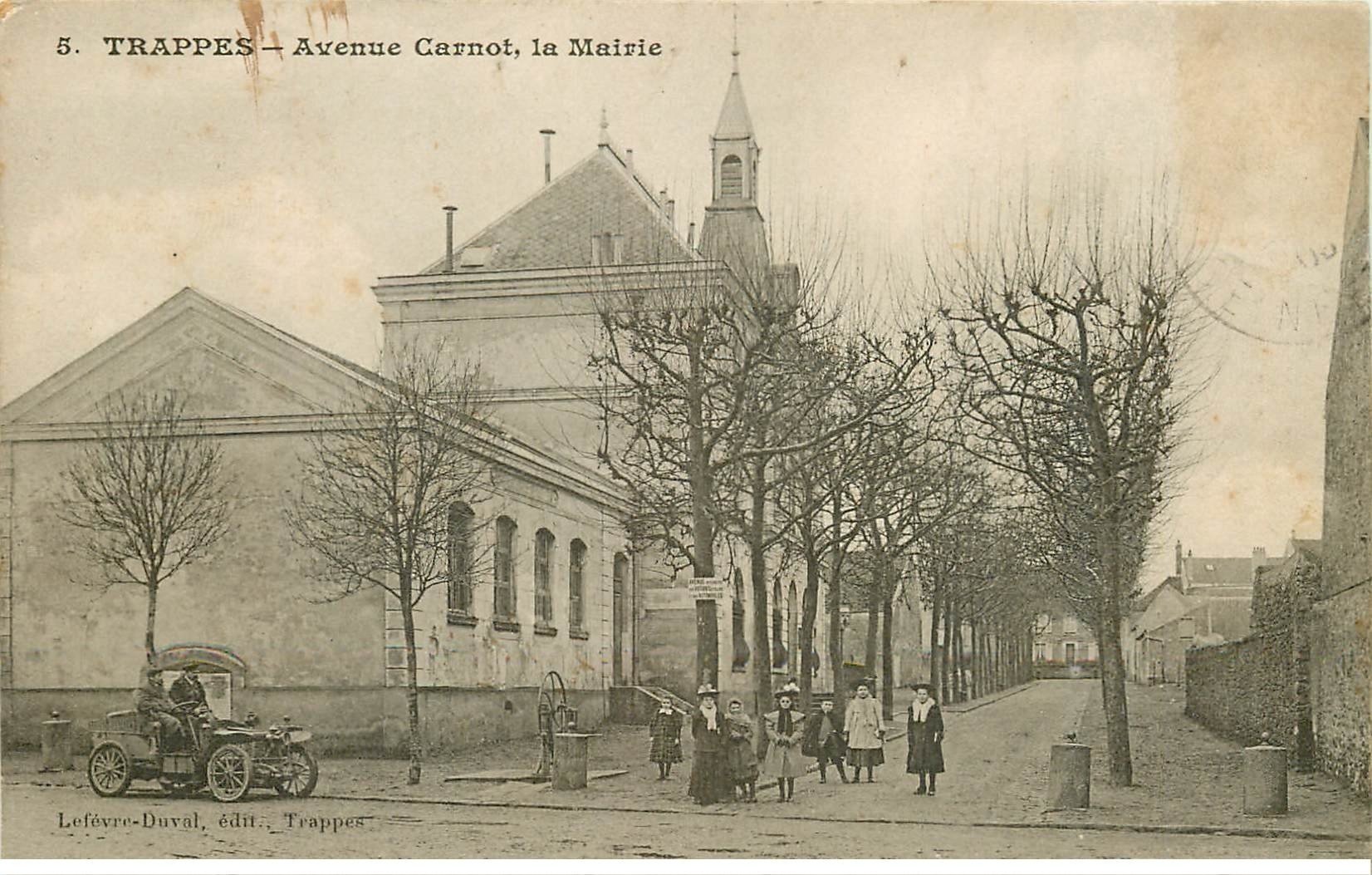 carte postale ancienne 78 TRAPPES. La Mairie Avenue Carnot 1909 voiture ancienne Didot. Timbre absent