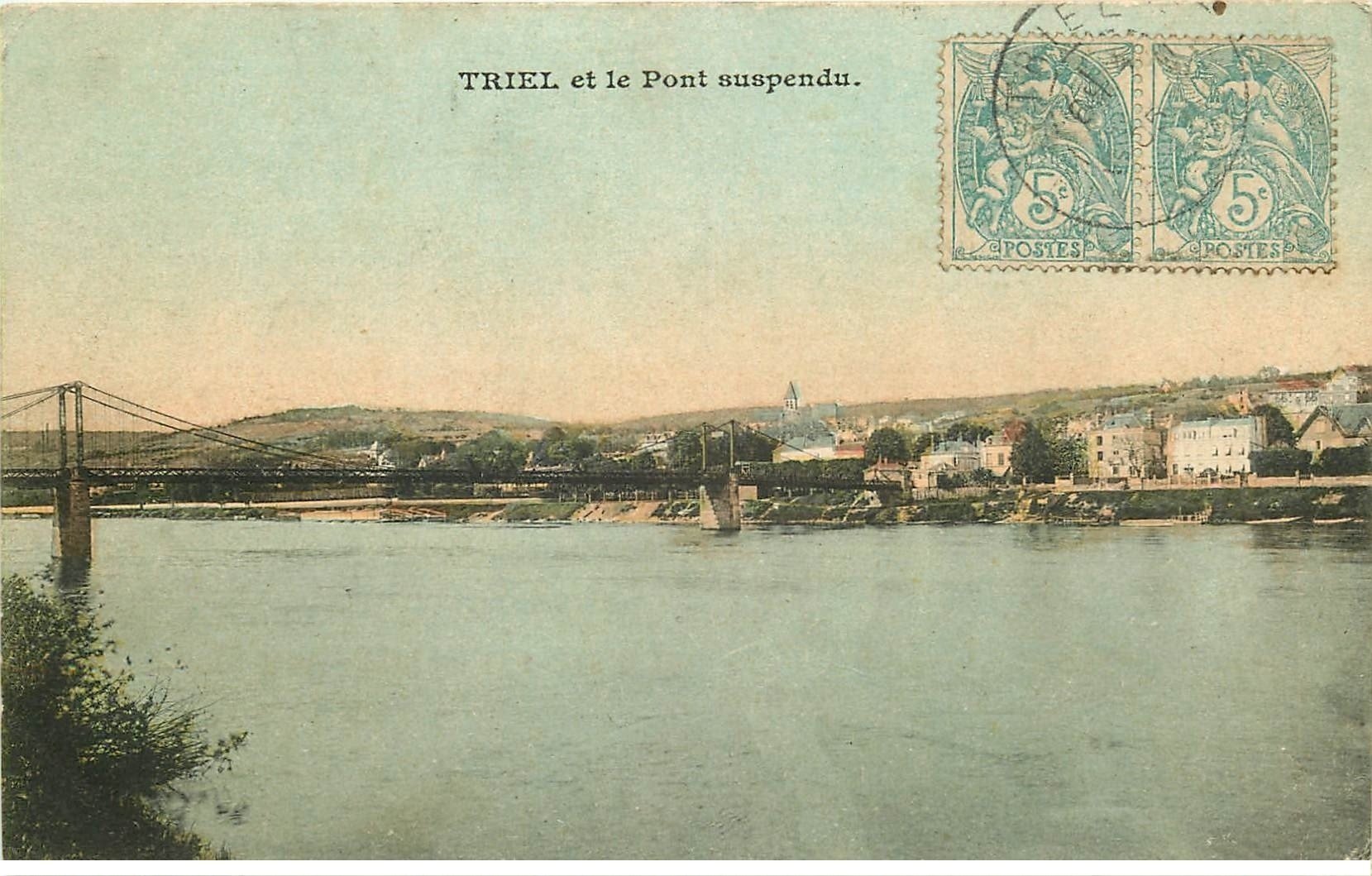 carte postale ancienne 78 TRIEL. Le Pont suspendu 1905