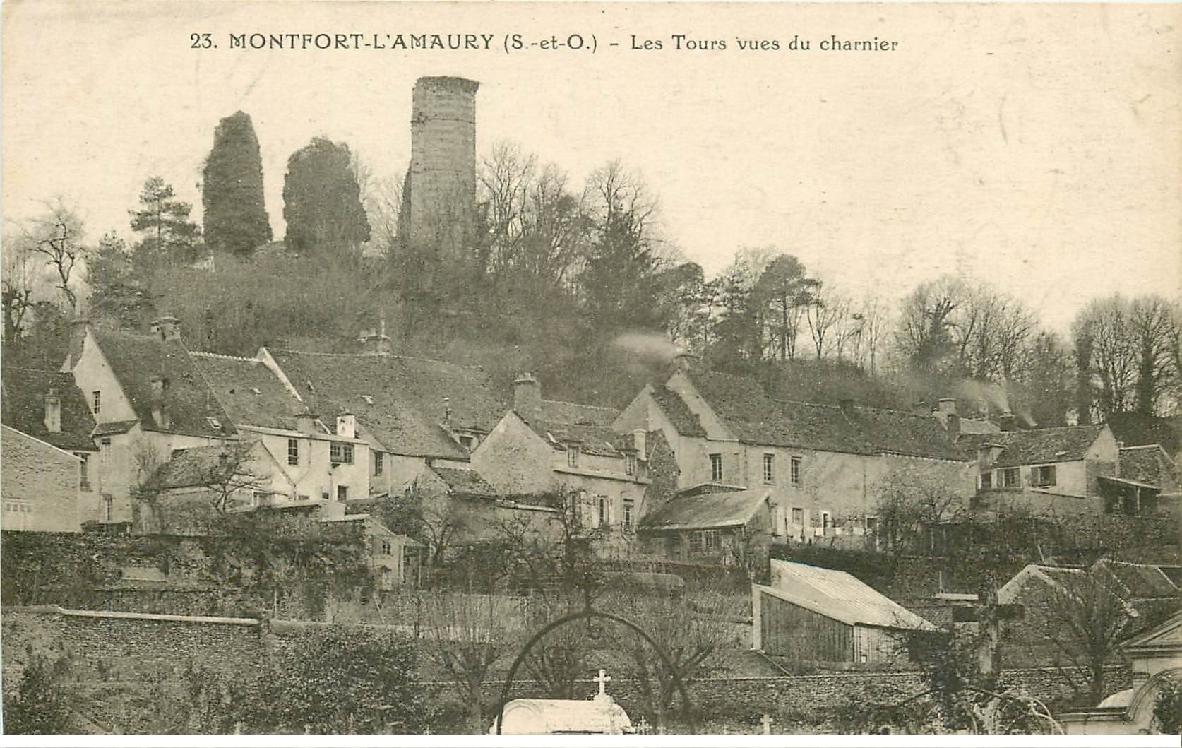 78 MONTFORT-L'AMAURY. Tours vues du Charnier