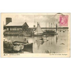 carte postale ancienne 14 DIVES. Le Port et le Club Nautique 1948