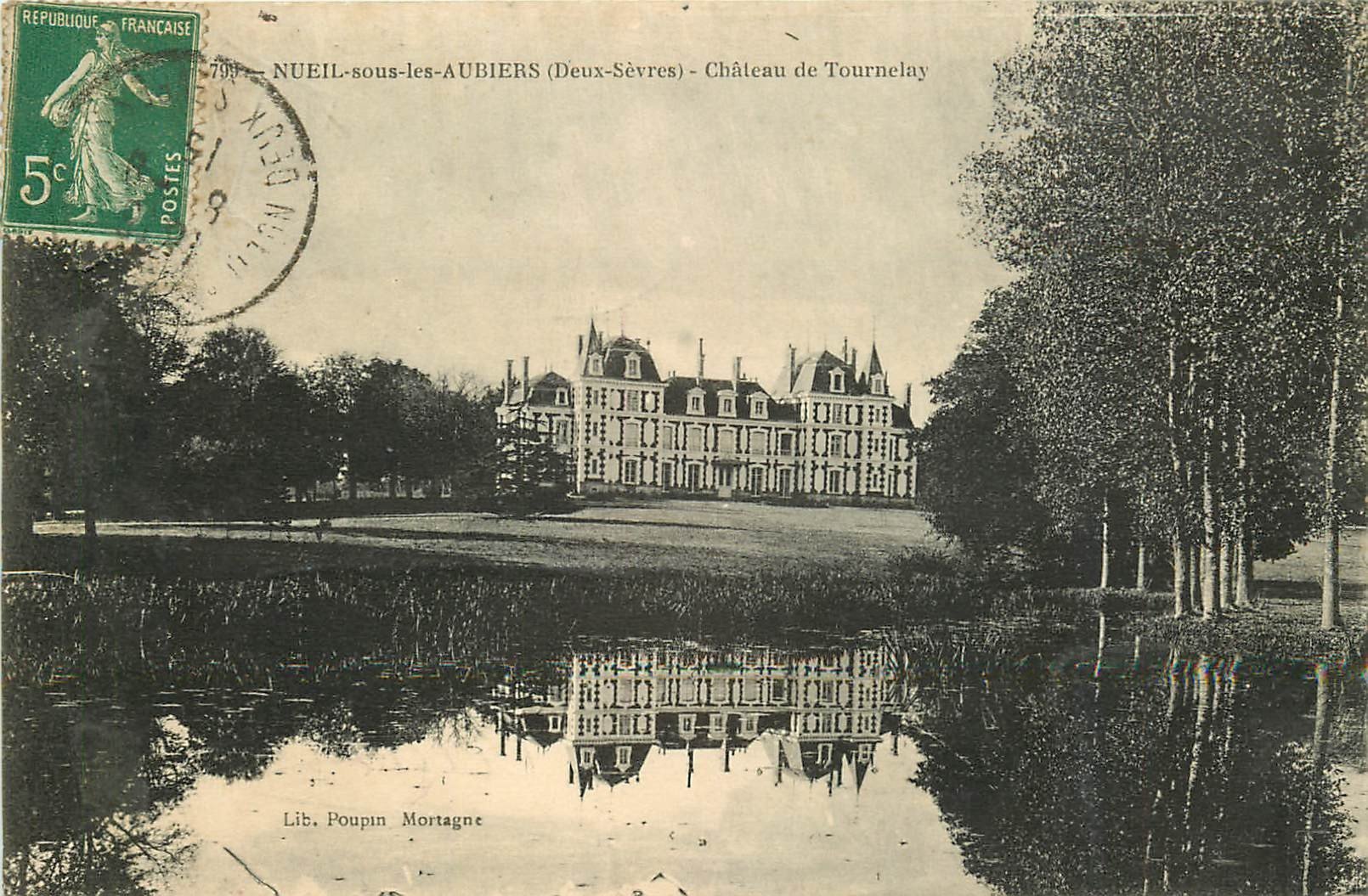 carte postale ancienne 79 NEUIL-SOUS-LES-AUBIERS. Château de Tournelay. Timbre Taxe 1915. Carte molle...