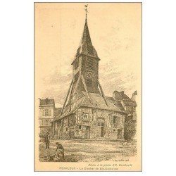 carte postale ancienne 14 HONFLEUR. Eglise Sainte-Catherine le Clocher dessin Bernhardt