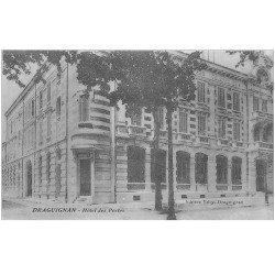carte postale ancienne 83 DRAGUIGNAN. Hôtel des Postes 1915