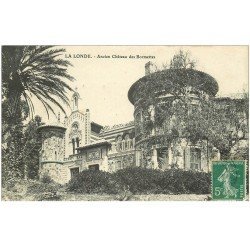 carte postale ancienne 83 LA LONDE. Ancien Château des Bormettes 1908