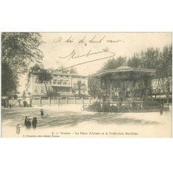 carte postale ancienne 83 TOULON. Place d'Armes 1903 Préfecture Maritime et Kiosque à Musique