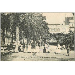 carte postale ancienne 83 TOULON. Place de la Liberté Allée des Palmiers 1915 avec Nurses