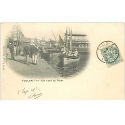carte postale ancienne 83 TOULON. Un coin du Port avec arrivée de Marins 1903