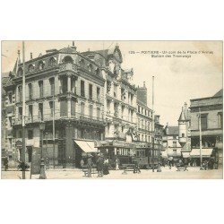 carte postale ancienne 86 POITIERS. Station des Tramways Place Armes Pharmacie Centrale et Nouvelles Galeries