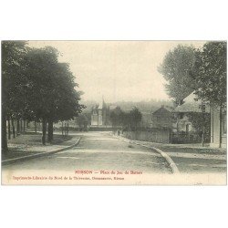 carte postale ancienne 02 HIRSON. Place du Jeu de Battoir 1907
