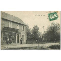carte postale ancienne 14 LE HOME-SUR-MER. Epicerie Parisienne 1925 devant la voie du Chemin de Fer