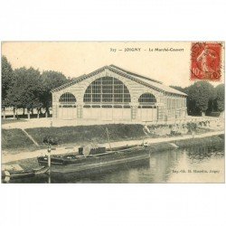 carte postale ancienne 89 JOIGNY. Le Marché Couvert et Péniche 1907