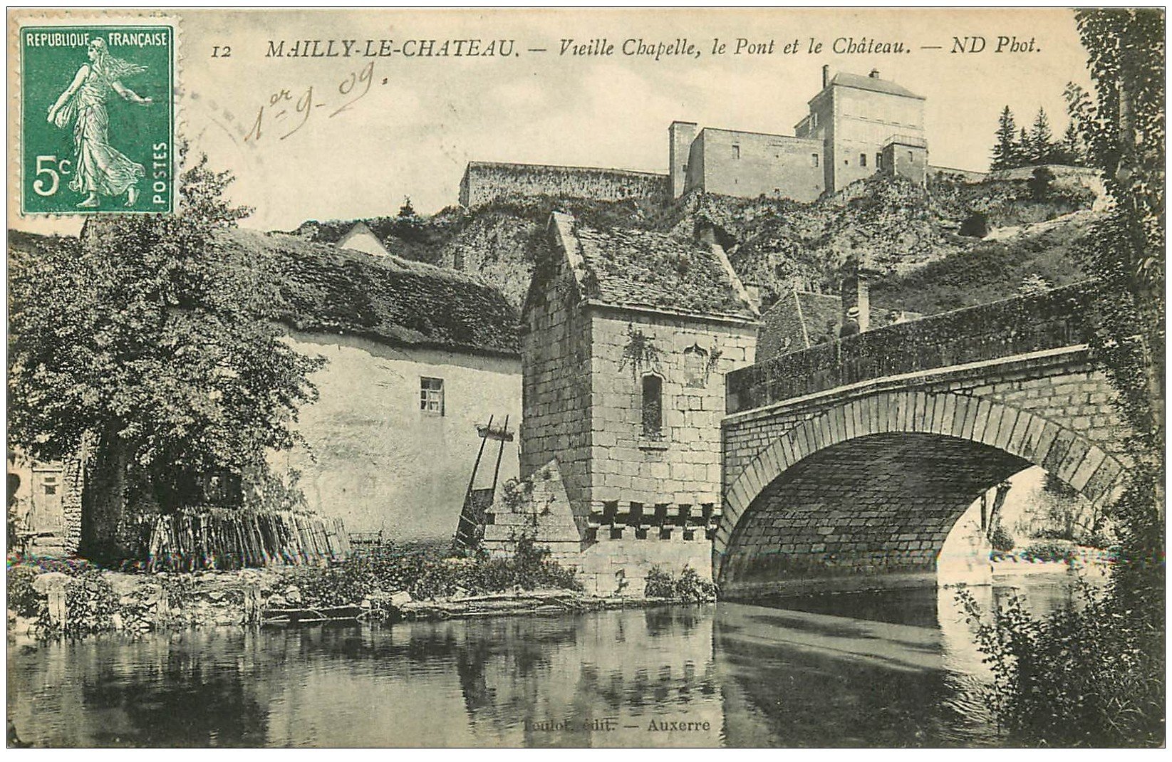 carte postale ancienne 89 MAILLY LE CHATEAU. Chapelle, Pont et Château 1909