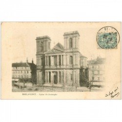 carte postale ancienne 90 BELFORT. Eglise Saint Christophe 1910