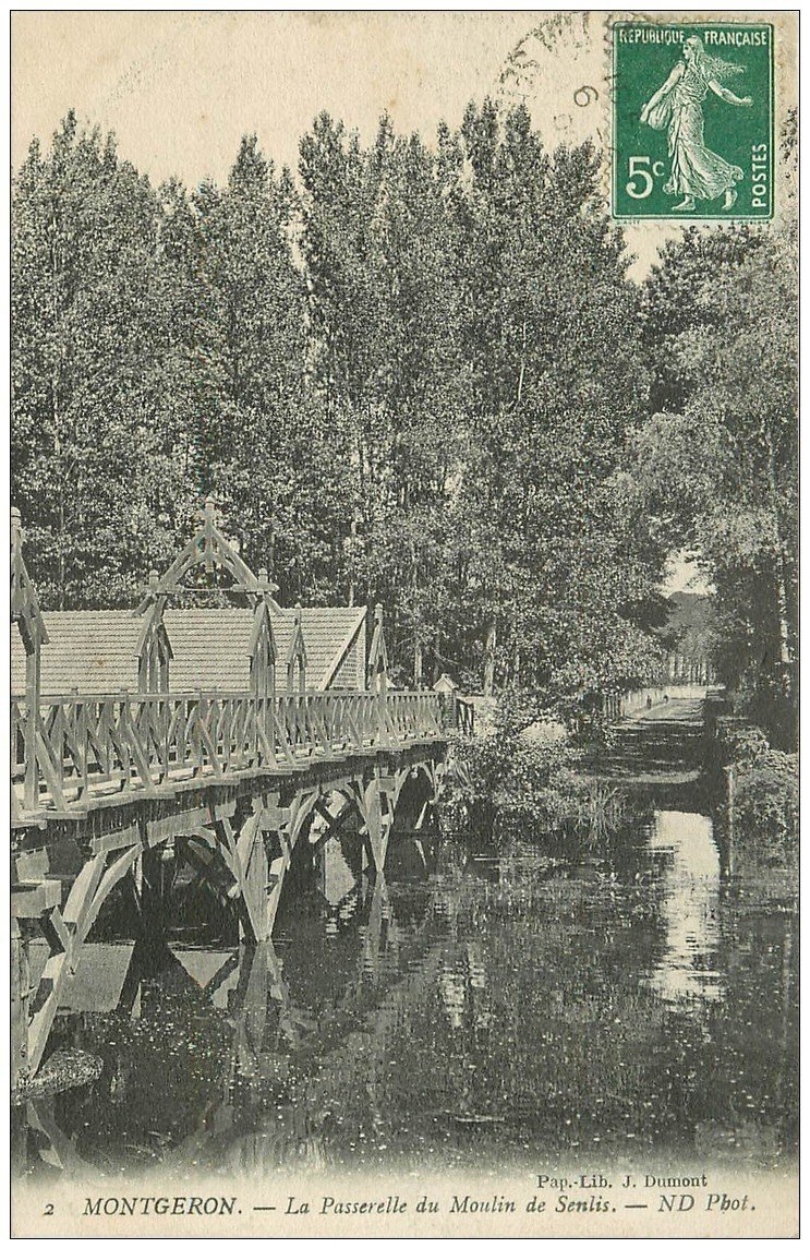 carte postale ancienne 91 MONTGERON. Passerelle du Moulin de Senlis