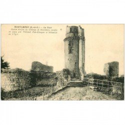 carte postale ancienne 91 MONTLHERY. La Tour ancien Donjon du Château