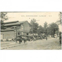 carte postale ancienne 93 AUBERVILLIERS. Le Marché 1915. Petite restauration suite à coupure...