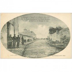 carte postale ancienne 93 LE BOURGET. Soldats allemands rue de Dugny actuellement rue Ernest Baroche