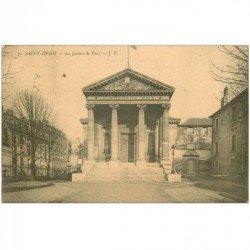 carte postale ancienne 93 SAINT DENIS. La Justice de Paix 1912