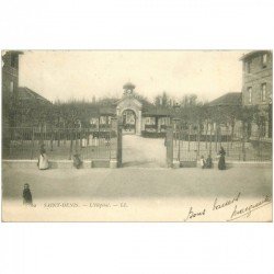 carte postale ancienne 93 SAINT DENIS. L'Hôpital 1904