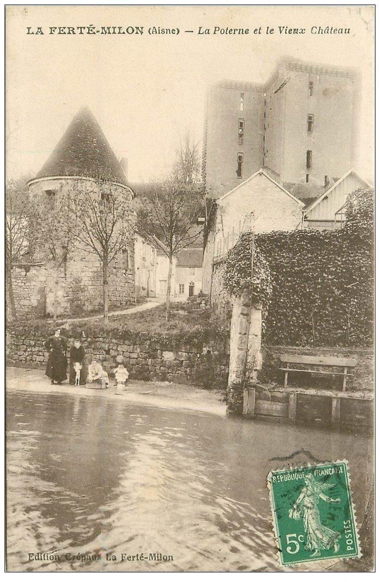 carte postale ancienne 02 LA FERTE-MILON. Poterne et Château 1914