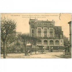 93 LE RAINCY. Castel des Femmes de France. Poste d'autos Ambulances. Secours aux blessés de Guerre. Manque timbre