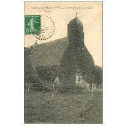 carte postale ancienne 14 MANNEVILLE. Le Château et la Chapelle 1911