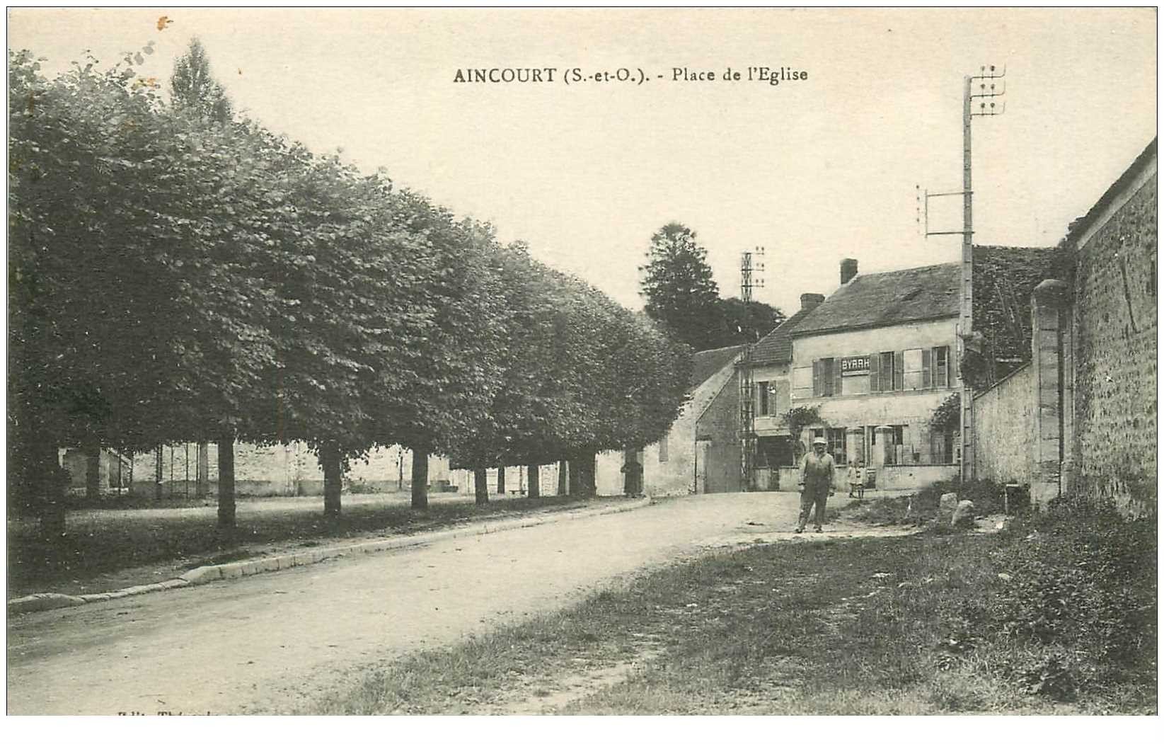 carte postale ancienne 95 AINCOURT. Place de l'Eglise. Paznneau Byrrh dessus Epicerie buvette