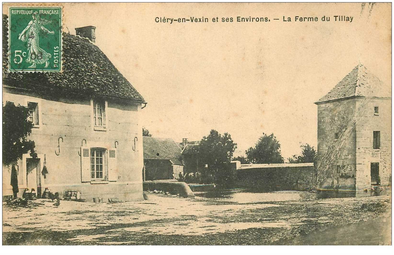 carte postale ancienne 95 CLERY EN VEXIN. La Ferme de Tillay 1908