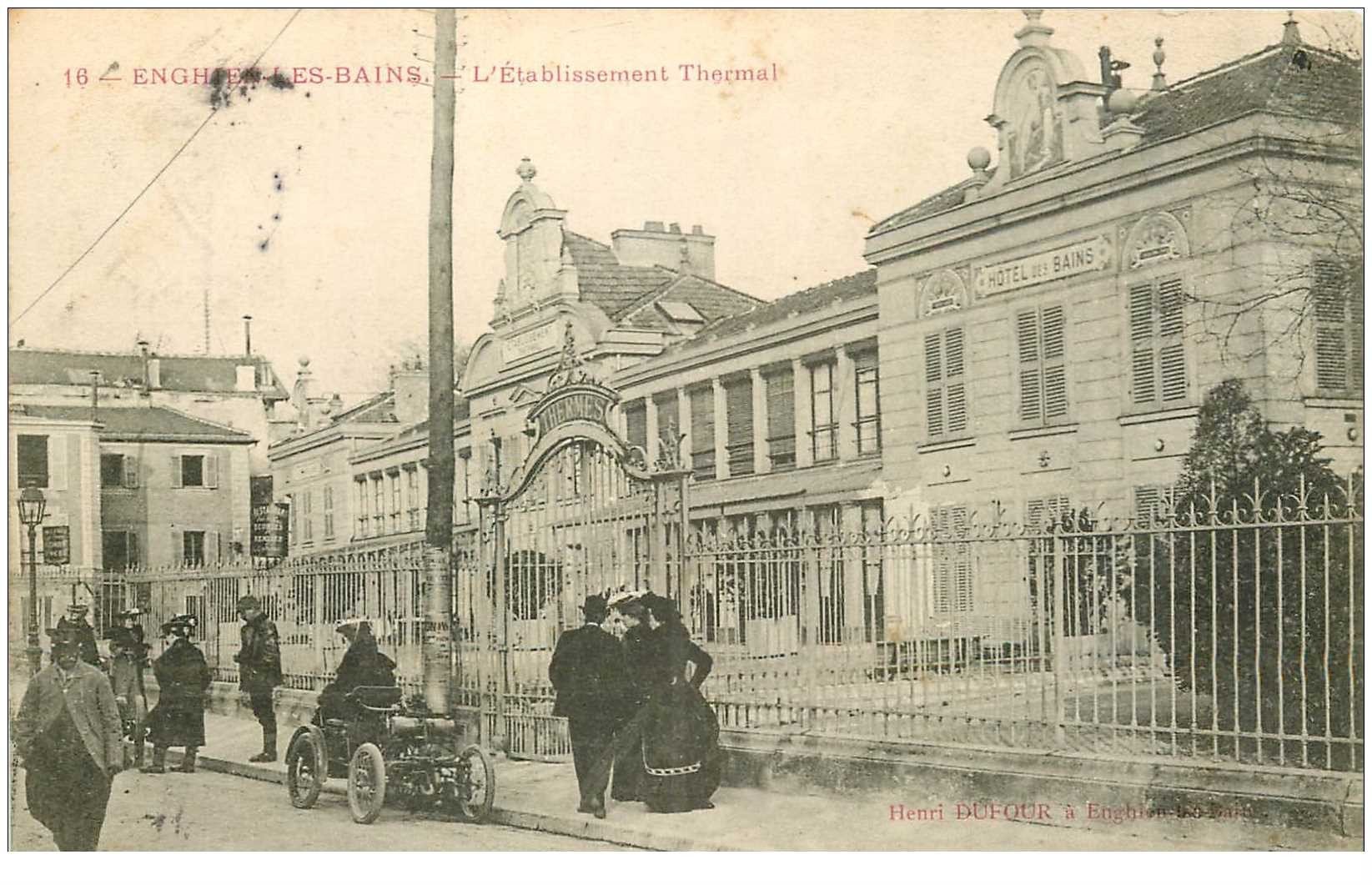 95 ENGHIEN-LES-BAINS. Etablissement Thermal sur Grande Rue voiture ancienne Didot 1904