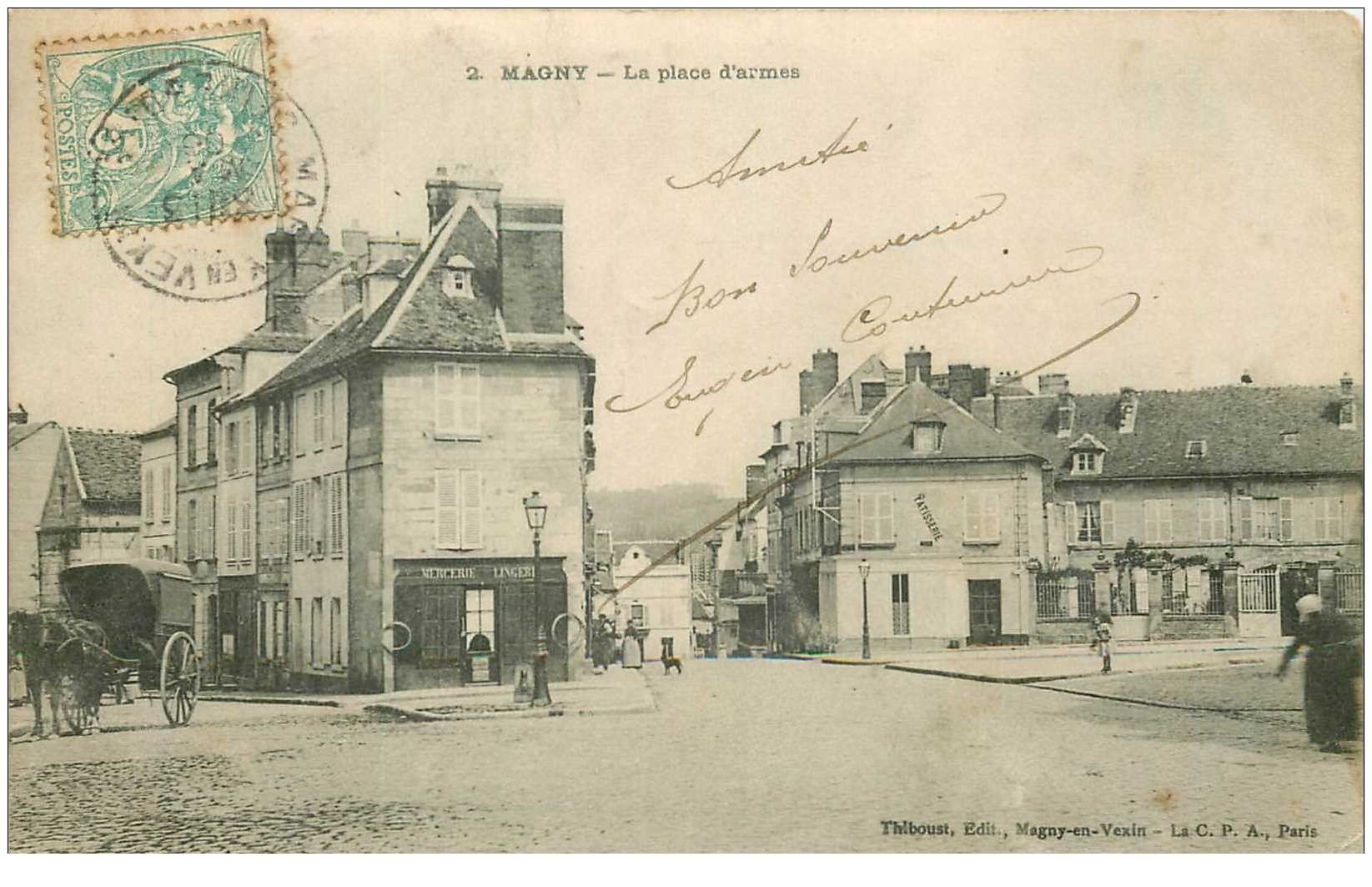 95 MAGNY EN VEXIN. La Place d'Armes 1906 Mercerie et Pâtisserie