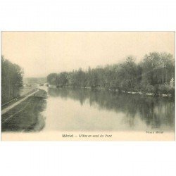 carte postale ancienne 95 MERIEL. L'Oise en aval du Pont