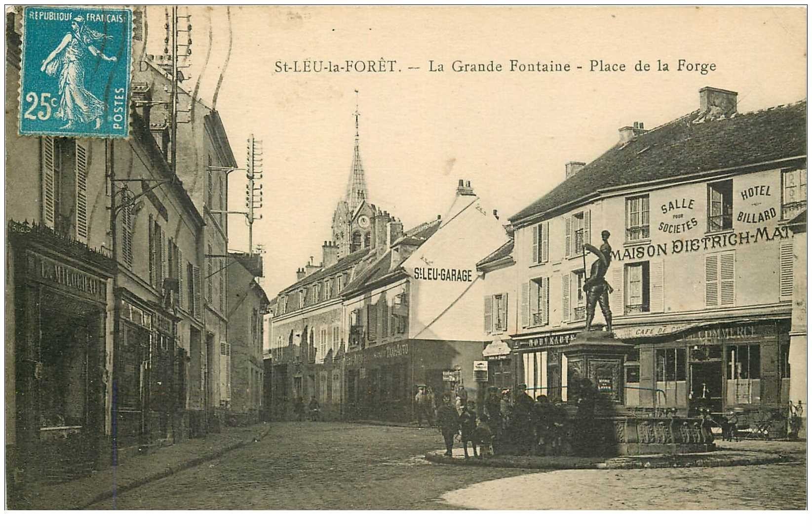 carte postale ancienne 95 SAINT LEU LA FORET. La Grande Fontaine Place de la Forge Garage