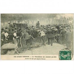 94 CHOISY LE ROI. Fin d'une Terreur autour du Taxi qui emporta Bonnot 1912 La Tragédie d'un Anarchiste