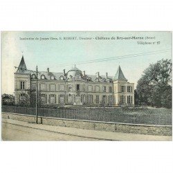 carte postale ancienne 94 BRY SUR MARNE. Institution de Jeunes Gens au Château