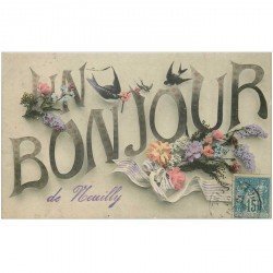 carte postale ancienne 92 NEUILLY SUR SEINE. Un Bonjour Fantaisie 1907