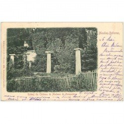 carte postale ancienne 92 MEUDON. BELLEVUE. Ruines Château Pompadour. Carte précurseur 1900