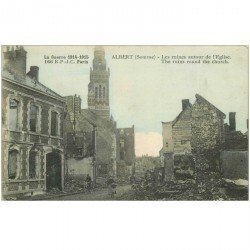 carte postale ancienne 80 ALBERT. Les Ruines autour de l'Eglise animation. Bombardement Guerre 1914-18