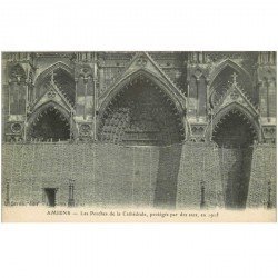 carte postale ancienne 80 AMIENS. Porches Cathédrale protégés par des sacs en 1915