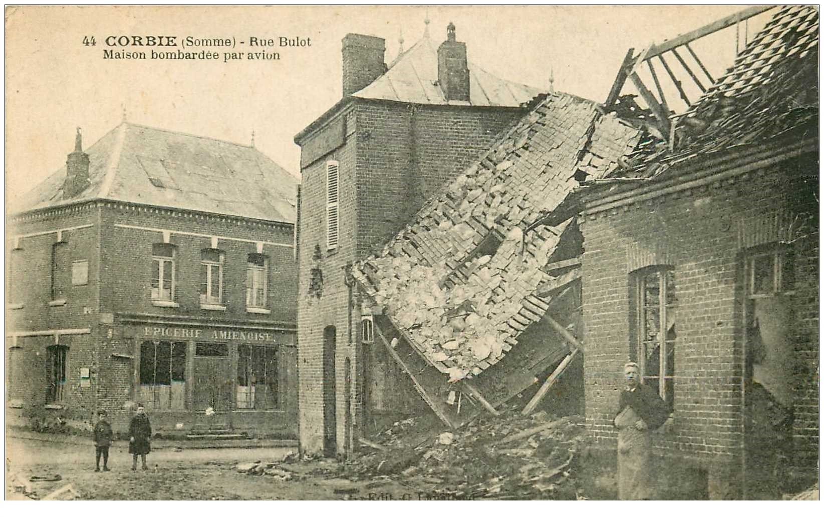 80 CORBIE. Rue Bulot Maison bombardée par avion. Animation Epicerie Amienoise