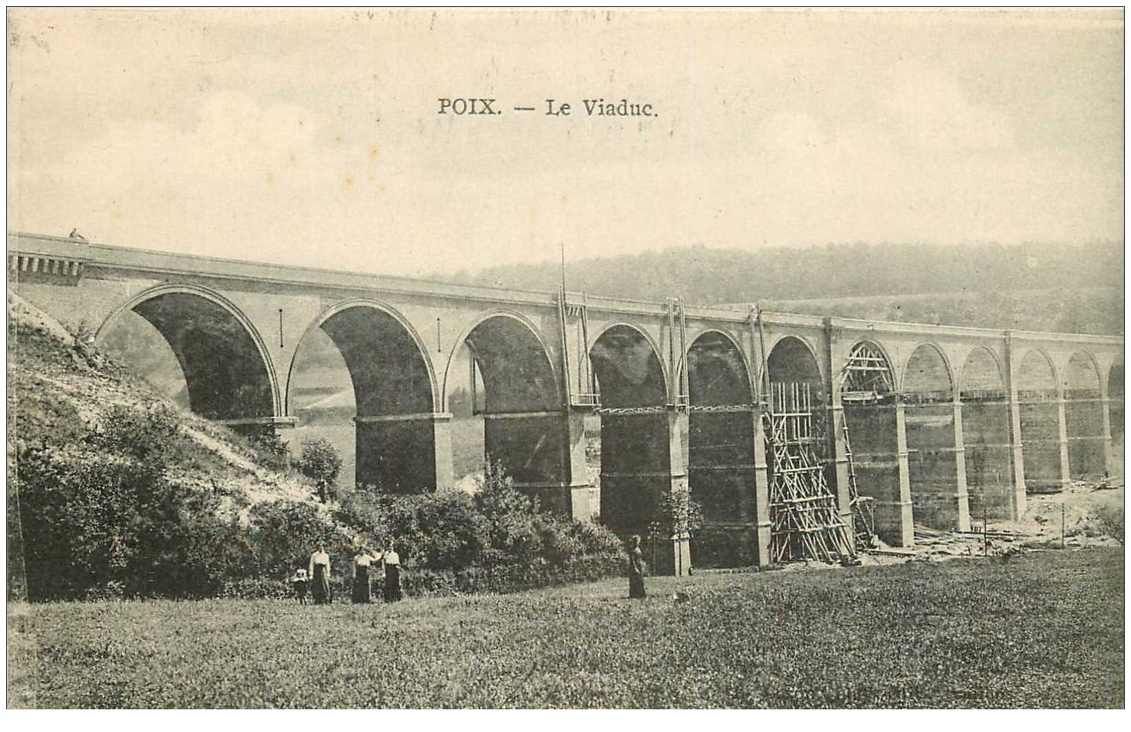 carte postale ancienne 80 POIX. Le Viaduc en travaux animation