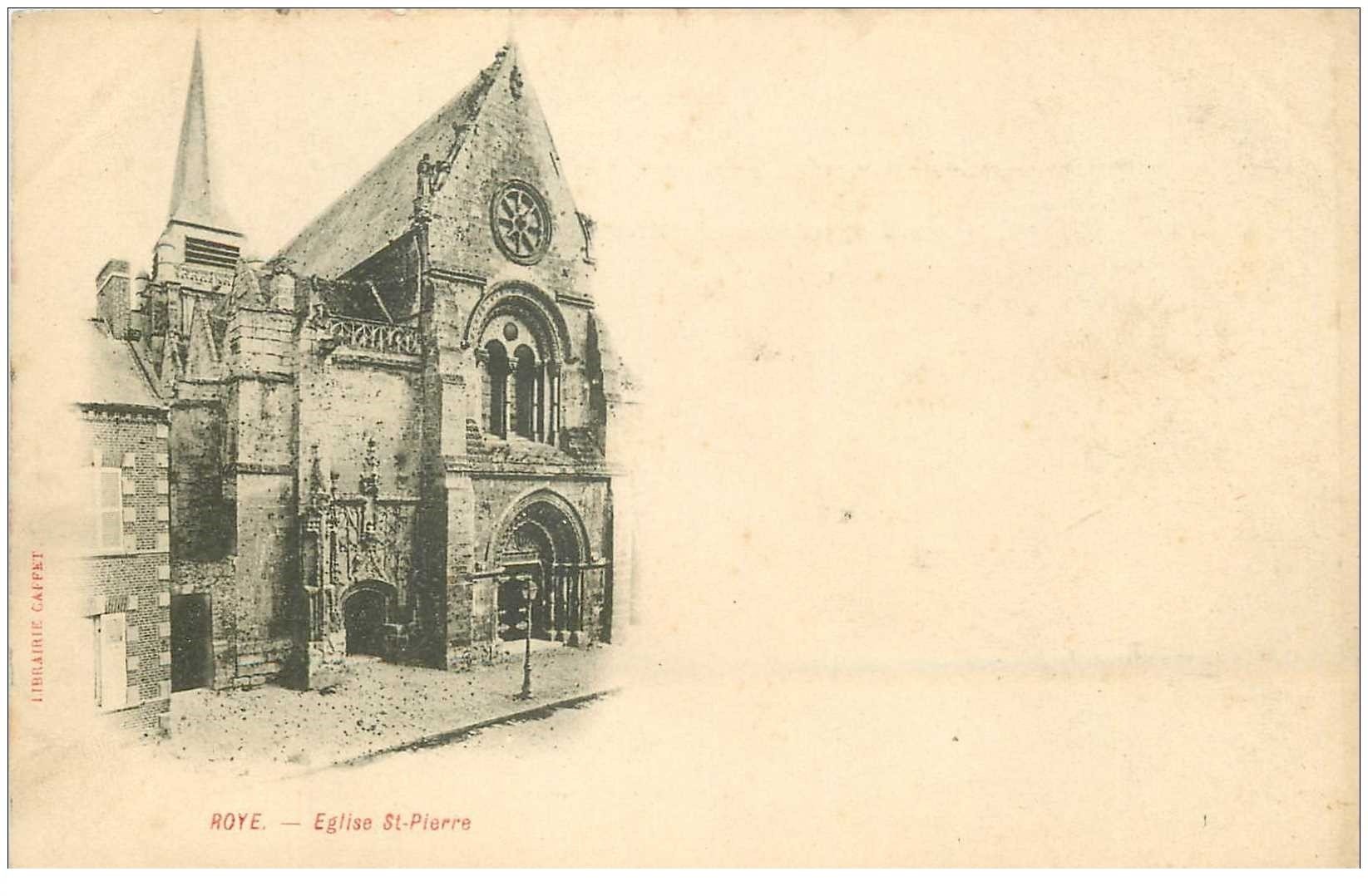 carte postale ancienne 80 ROYE. Eglise Saint-Pierre vers 1900