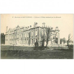 carte postale ancienne 80 TILLOLOY. Ruines du Château après bombardements avec Militaires
