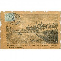 carte postale ancienne 84 AVIGNON. La Ville et le Pont d'après Estampe de 1312.