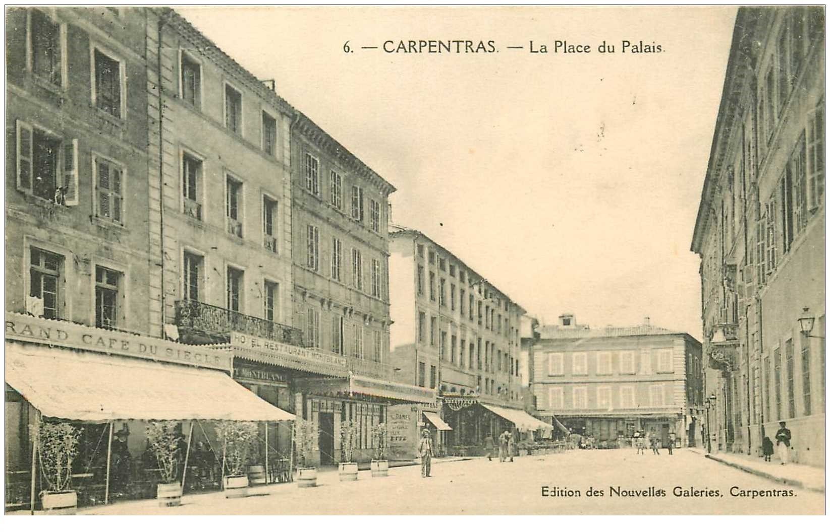 carte postale ancienne 84 CARPENTRAS. La Place du Palais 1914 Grand Café du Siècle et Hôtel Montblanc