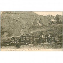 carte postale ancienne CANADA. Mount Stephen House Field B.C on Canadian Pacific Railway