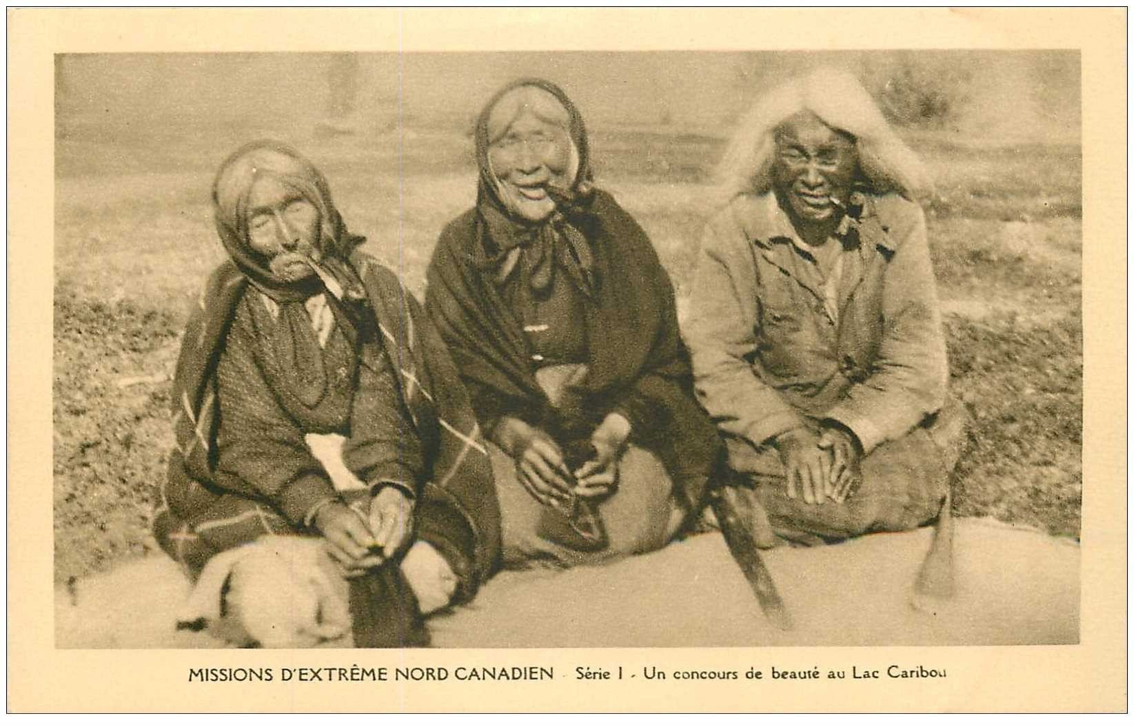 CANADA. Un concours de Beauté au Lac Caribou. Fumeuses de pipes
