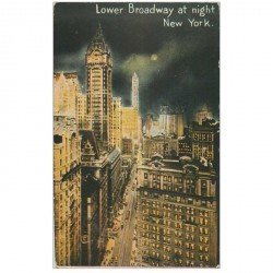 carte postale ancienne NEW YORK. Lower Brodway at night 1919